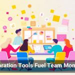 Collaboration Tools Fuel Team Momentum